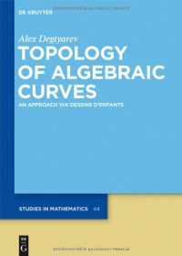 Alex Degtyarev — Topology of Algebraic Curves