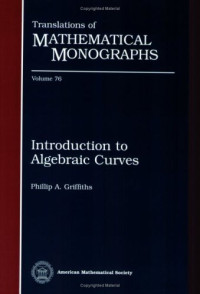 Phillip A. Griffiths — Introduction to algebraic curves