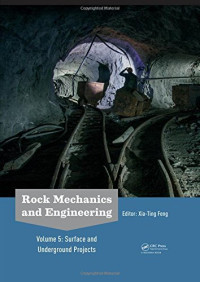 Xia-Ting Feng — Rock Mechanics and Engineering Volume 5 : Surface and Underground Projects