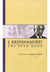 Mary Lutyens — J. Krishnamurti: The Open Door