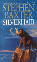 Stephen Baxter — Silverhair