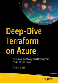 Ritesh Modi — Deep-Dive Terraform on Azure: Automated Delivery and Deployment of Azure Solutions