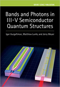 Igor Vurgaftman, Matthew P. Lumb, Jerry R. Meyer — Bands and Photons in III-V Semiconductor Quantum Structures