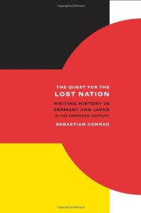 Sebastian Conrad — The Quest for the Lost Nation
