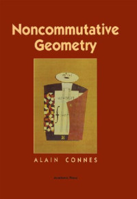 Alain Connes — Noncommutative Geometry