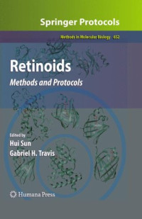 Maureen A. Kane, Joseph L. Napoli (auth.), Hui Sun, Gabriel H. Travis (eds.) — Retinoids: Methods and Protocols