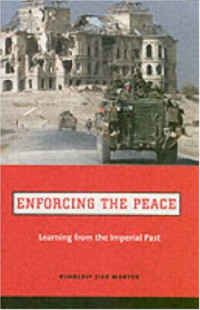 Kimberly Zisk Marten — Enforcing the Peace: Learning from the Imperial Past
