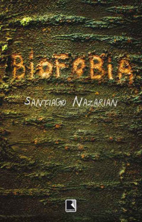 Santiago Nazarian — Biofobia