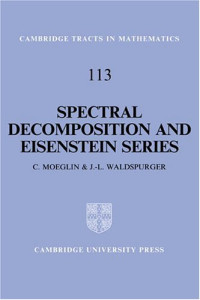 C. Moeglin, J. L. Waldspurger, Leila Schneps — Spectral decomposition and Eisenstein series: une paraphrase de l'ecriture