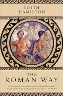 Hamilton, Edith — The Roman Way