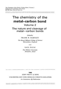 Hartley F.R., Patai S. (eds.) — The chemistry of the metal-carbon bond. V.2. The nature and cleavage of metal-carbon bonds
