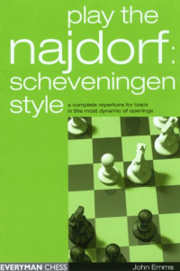John Emms — Play the Najdorf: Scheveningen Style--A Complete Repertoire for Black in this Most Dynamic of Openings