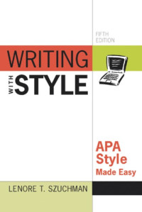 Lenore T. Szuchman — Writing With Style - APA Style Made Easy