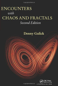 Denny Gulick — Encounters with Chaos and Fractals