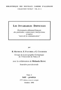 R. METRICH, E. FAUCHER, G. COURDIER — Les invariables difficiles - Dictionnaire Allemand-Français des particles, connecteurs, interjections, etc. Cahier 2-bald-geradezu