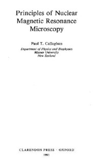 Paul Callaghan — Principles of Nuclear Magnetic Resonance Microscopy
