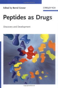 Bernd Groner — Peptides as Drugs: Discovery and Development