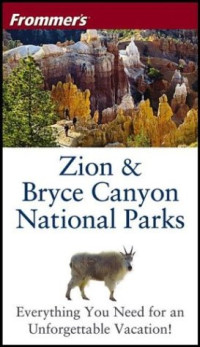 Barbara Laine, Don Laine — Frommer's Zion & Bryce Canyon National Parks