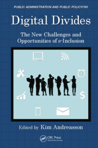Kim Andreasson — Digital Divides : the New Challenges and Opportunities of e-Inclusion