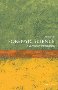 Jim Fraser — Forensic Science: A Very Short Introduction
