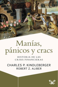 Charles P. Kindleberger — Manías, pánicos y cracs