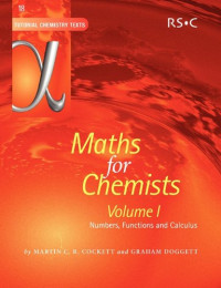 Cockett M, G. Doggett — Maths for Chemists: Numbers, Functions and Calculus Vol 1 (Tutorial Chemistry Texts)