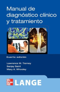José Humberto Cantú Delgado; Lawrence M Tierney (editor); Sanjay Saint (editor); Mary A Whooley (editor) — Manual de diagnóstico clínico y tratamiento