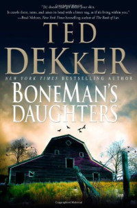 Ted Dekker — Boneman's Daughters