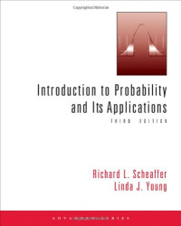 Richard L. Scheaffer, Linda J. Young — Introduction to Probability and Its Applications, Third Edition