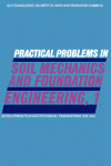 GUY SANGLERAT, GILBERT OLIVARI and BERNARD CAMBOU (Eds.) — Practical Problems in Soil Mechanics and Foundation Engineering, 1Physical Characteristics of Soils, Plasticity, Settlement Calculations, Interpretation of in-Situ Tests