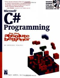Andy Harris — Microsoft C# Programming for the Absolute Beginner