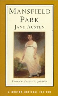 Jane Austen — Mansfield Park (Norton Critical Edition)