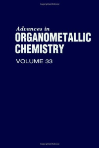 F.G.A. Stone and Robert West (Eds.) — Advances in Organometallic Chemistry 33