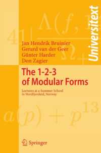 Jan Hendrik Bruinier, Gerard van der Geer, Günter Harder, Don Zagier — The 1-2-3 of modular forms