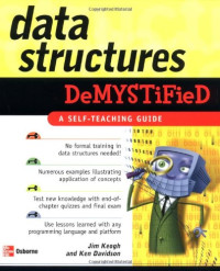 James Edward Keogh, Ken Davidson — Data Structures Demystified