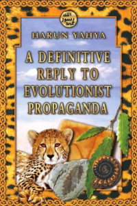 Harun Yahya — The Collapse of the Theory of Evolution in 20 Questions
