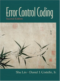 Shu Lin, Daniel J. Costello — Error Control Coding (2nd Edition)