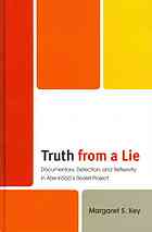 Abe, Kōbō; Key, Margaret S. — Truth from a lie : documentary, detection, and reflexivity in Abe Kobo’s realist project