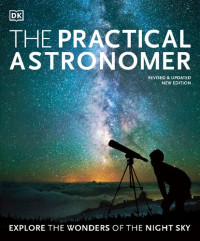 Will Gater — The Practical Astronomer: Explore the Wonders of the Night Sky