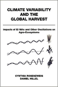 Unknown — Rosenzweig Climate Variability and the Global Harvest-Impacts of El Nino and Other Oscillations on A