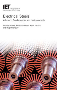 Anthony Moses, Philip Anderson, Keith Jenkins, Hugh Stanbury — Electrical Steels: Fundamentals and basic concepts (Energy Engineering)