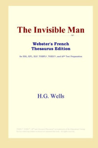 H.G. Wells — The Invisible Man (Webster's French Thesaurus Edition)