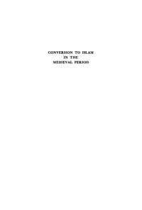 Bulliet, Richard W. — Conversion to Islam in the medieval period : an essay in quantitative history