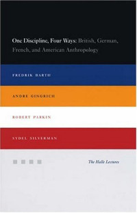 Fredrik Barth — One Discipline, Four Ways