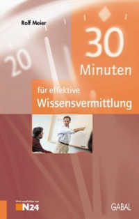 Samuel Brunner Detlef Koenig — 30 Minuten für erfolgreiche Führungspersönlichkeiten