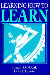 Joseph D. Novak, D. Bob Gowin — Learning How to Learn