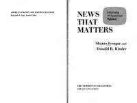 Shanto Iyengar, Donald R. Kinder — News That Matters: Television and American Opinion