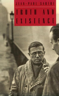 Jean-Paul Sartre, Ronald Aronson, Adrian van den Hoven — Truth and Existence