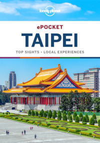 Lonely Planet, Dinah Gardner, Megan Eaves — Lonely Planet Pocket Taipei (Travel Guide)