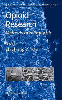 Zhizhong Z. Pan — Opioid Research: Methods and Protocols (Methods in Molecular Medicine)